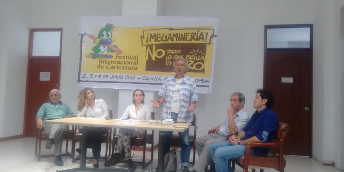 Caricaturistas como Jairo A y Feroz también participarán en el Festival 'Megaminería, no todo lo que brilla es oro'.