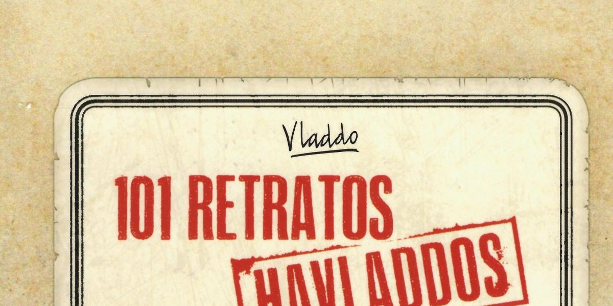 El libro '101 Retratos Havladdos' fue lanzado a finales de marzo de 2017.