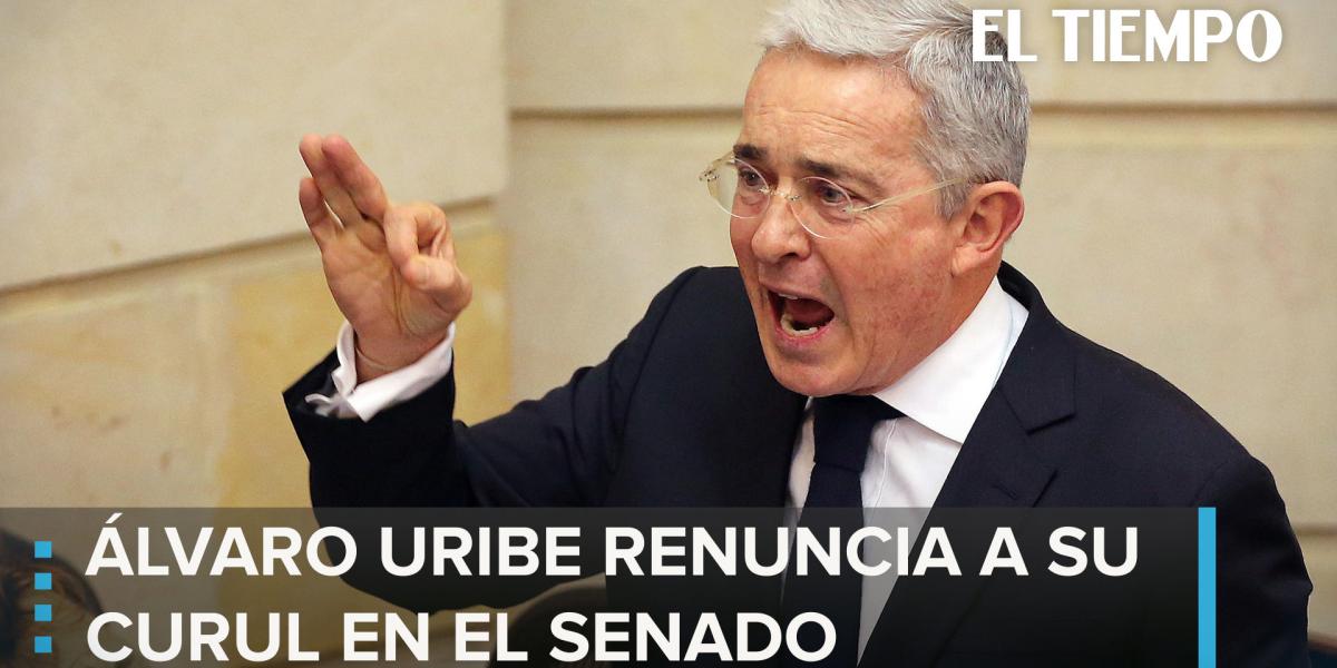 ¿Por qué Álvaro Uribe renunció a su curul en el Senado?