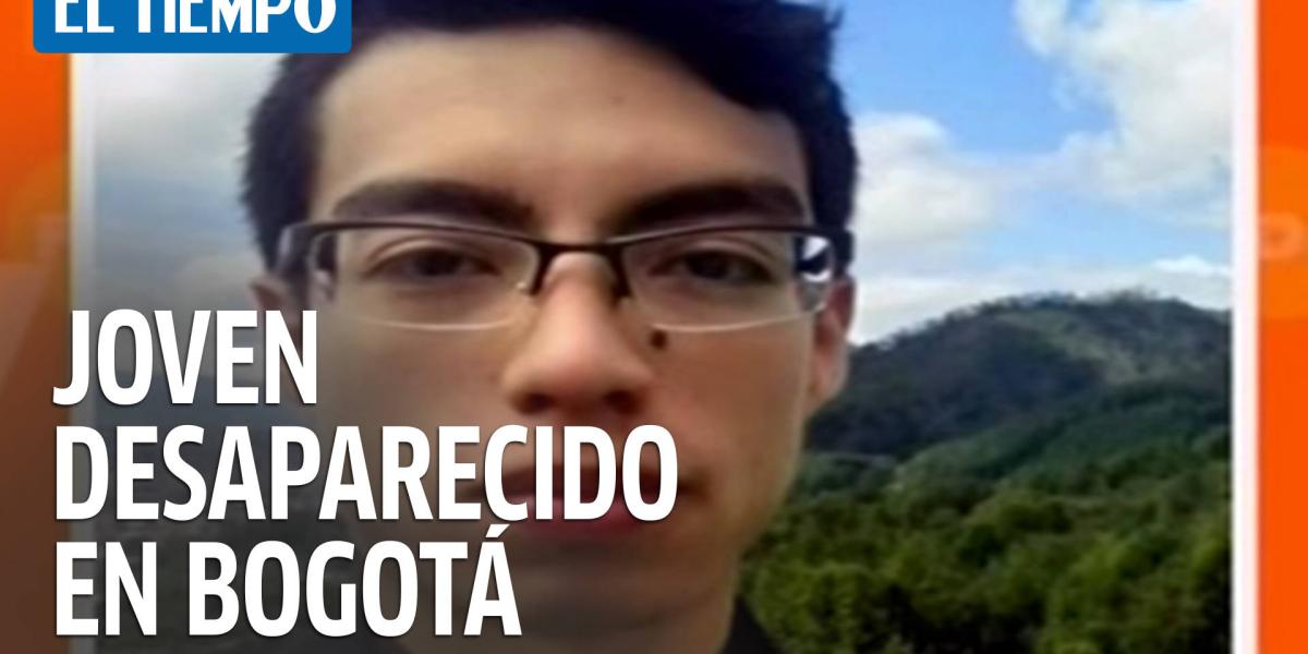 La angustiante búsqueda de un joven desaparecido en Bogotá