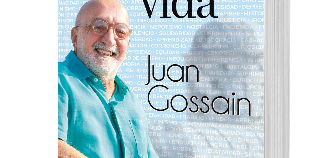 'Diccionario de la vida', de Juan Gossain.