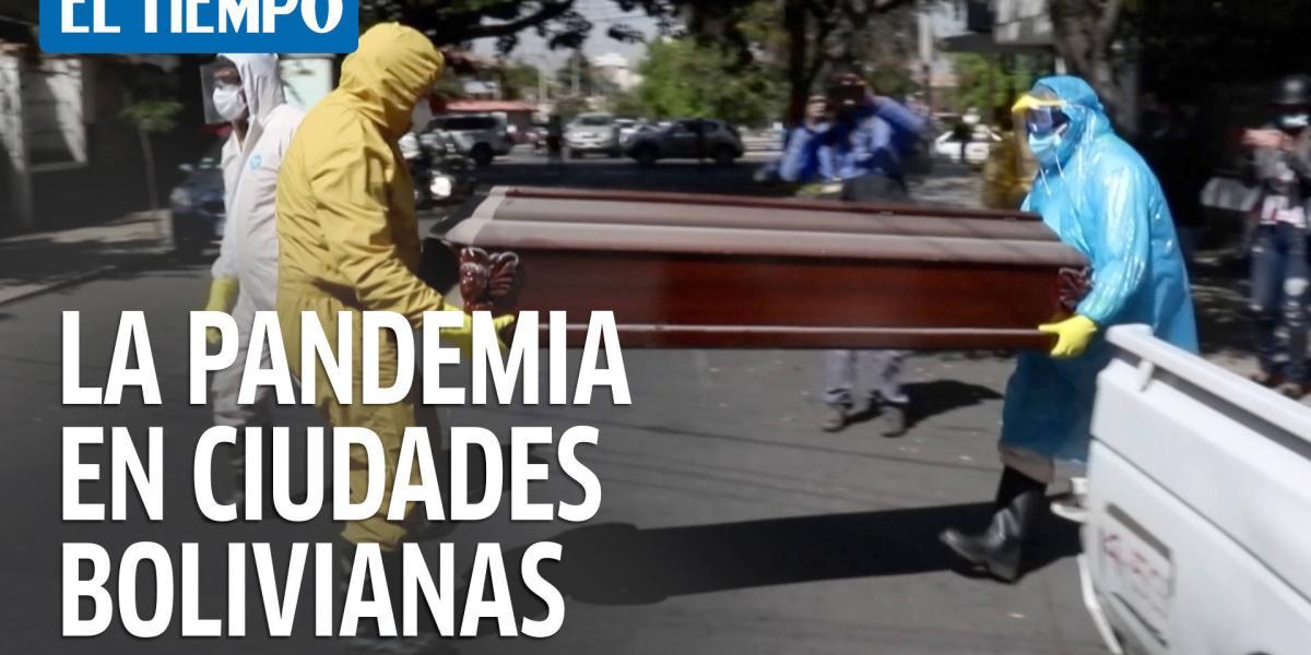 La pandemia está en "escalada muy rápida" en ciudades bolivianas de La Paz y Cochabamba