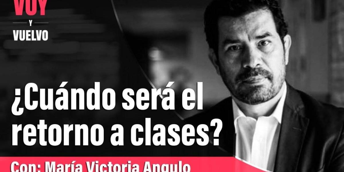 La ministra de educación, María Victoria Angulo, habla del retorno gradual a clases en medio de las protestas.