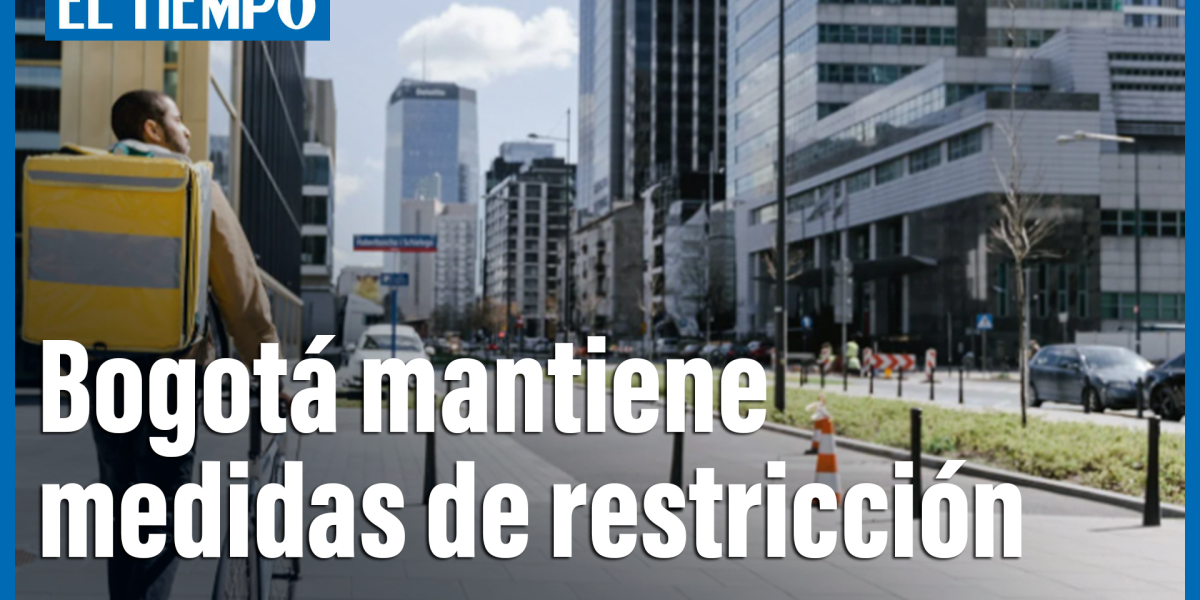 Bogotá mantiene medidas de restricción
