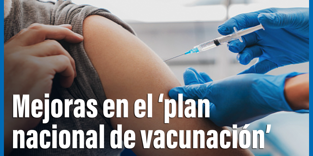 Mejoras en el "plan nacional de vacunación"