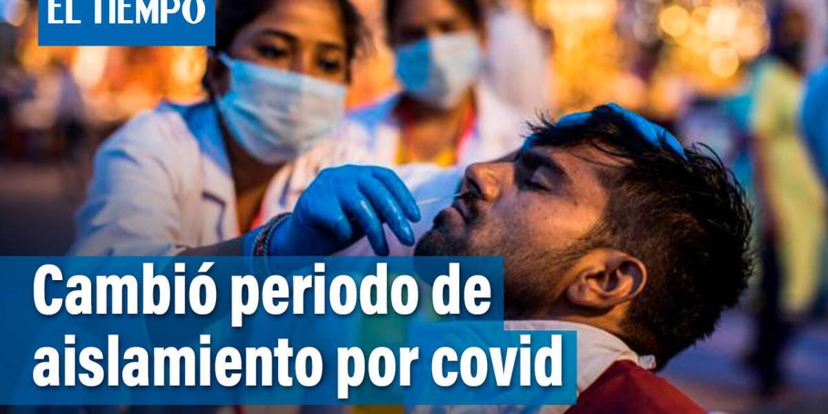 Según la OMS, el periodo de aislamiento debe ser de 10 días para los afectados por el covid-19. Actualmente en Colombia este periodo es de 7 días.