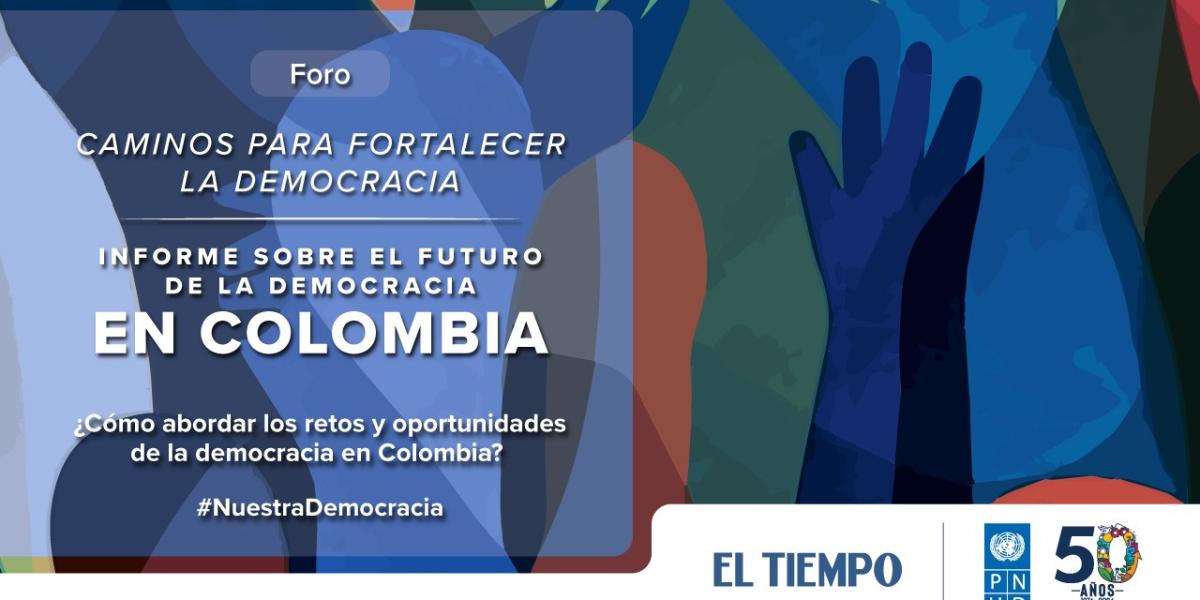 Así será el futuro de la democracia en Colombia, según informe del PNUD