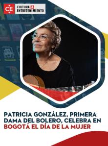 Patricia González, primera dama del bolero, celebra en Bogotá el Día de la mujer