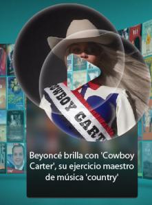 Beyoncé brilla con 'Cowboy Carter', su ejercicio maestro de música 'country'