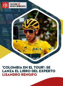 'Colombia en el Tour': se lanza el libro del experto Lisandro Rengifo