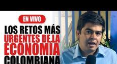 ¿Cuáles son los retos más urgentes de la economía colombiana? Habla César Pabón de Corficolombiana