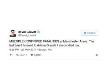 El escritor freelance de CBS, David Leavitt, protagonizó un desafortunado error al trinar "Confirmadas múltiples muertes en Manchester Arena. La última vez que escuché a Ariana Grande casi me muero también"-