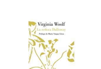 1. La señora Dalloway, de Virginia Woolf: Se trata de la cuarta novela publicada por la escritora. Salió a la luz en 1925. En una de sus ediciones, el escritor peruano es el encargado de escribir el prólogo.