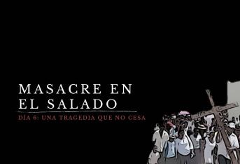 Masacre en El Salado: Día 6