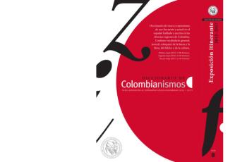 El Diccionario de colombianismos presenta además gentilicios, las lenguas de Colombia y algunas siglas que más se usan en el país.
