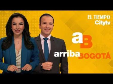 Arriba Bogotá 27 de mayo | El Tiempo