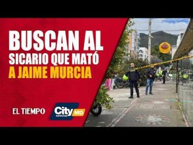 #Citynoticias MD 6 de junio: Buscan al sicario que mató a Jaime Murcia Pinzón | El Tiempo