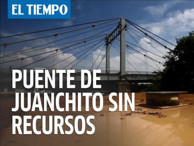 Puente de Juanchito, sin recursos
