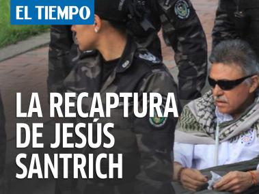 El momento de la liberación y recaptura de Jesús Santrich