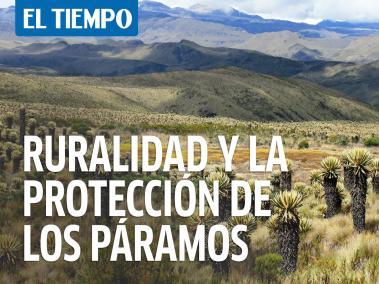 La ruralidad y la protección de los páramos en Colombia