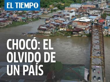 Chocó, entre la fuerza ancestral y el olvido de un país