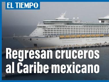 Regresan cruceros al Caribe mexicano tras 15 meses ausentes por la pandemia