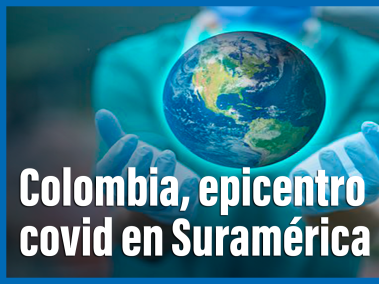 Colombia es el epicentro de la pandemia