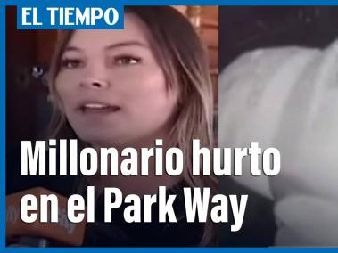 Millonario hurto en el Park Way, en Bogotá