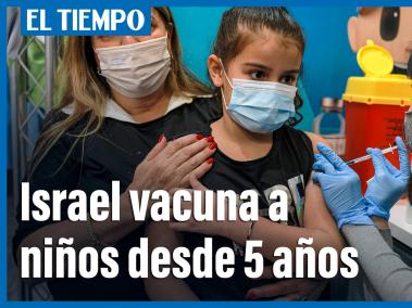 Israel empieza a vacunar contra el covid 19 a niños de 5 a 11 años