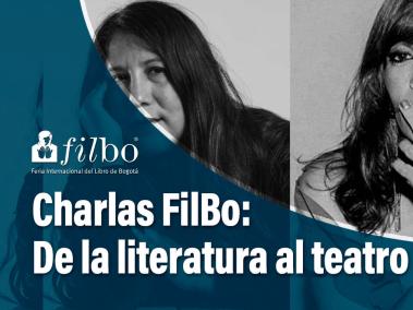 Feria el libro: En vivo | De la literatura al teatro: Camila Sosa Villada y Gabriela Wiener