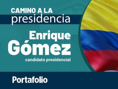 Camino a la Presidencia 2022: Enrique Gómez