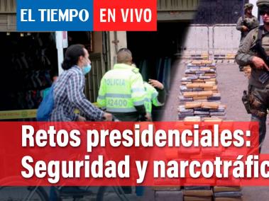 Retos del próximo Presidente: Seguridad ciudadana y narcotráfico
