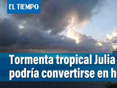 La tormenta tropical Julia se acerca a las islas de San Andrés y Providencia