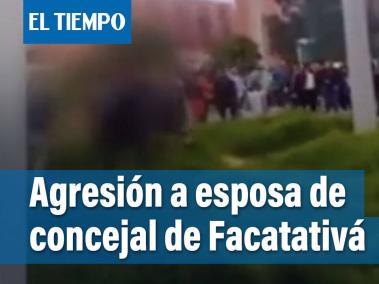 Esposa del concejal de Facatativá fue víctima de agresión
