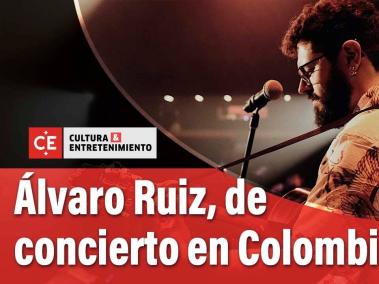 Con su álbum llamado ‘La llorería’, el compositor español Álvaro Ruiz está de gira por Colombia con shows en Bogotá, Villa de Leyva y Villavicencio.