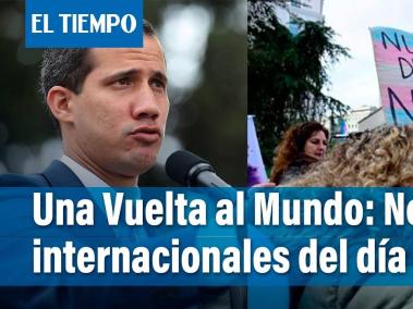 Ley trans en España, Juan Guaidó y su presidencia interina, Irán reclama a Colombia por activismo; las tres noticias internacionales del día.