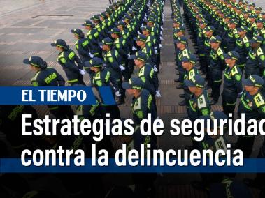 Nuevas estrategias para la seguridad en Bogotá
