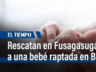 Rescatan una bebé que fue raptada en Bosa. La bebé fue encontrada en Fusagasugá, una ciudad ubicada al suroeste de la capital colombiana. El rescate de la bebé es una noticia alentadora para la familia y la comunidad