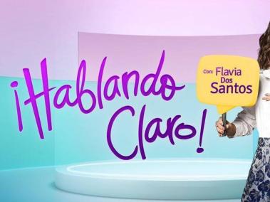'Hablando Claro' es el nuevo programa de RCN, que será presentado por Flavia Dos Santos.