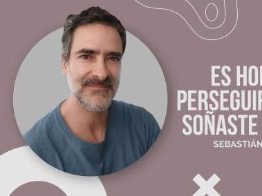 Es hora de perseguir eso que soñaste siempre