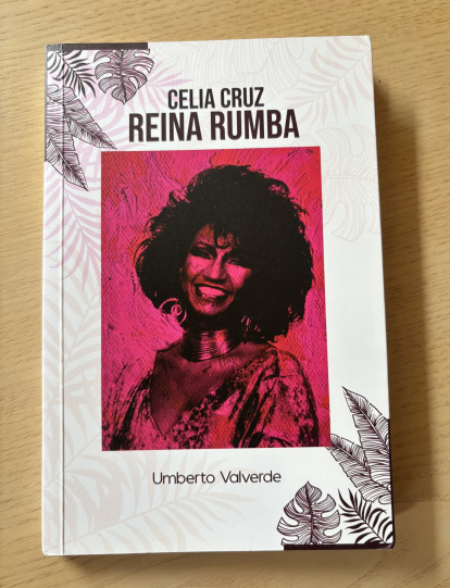 Celia Cruz Reina Rumba, de Umberto Valverde