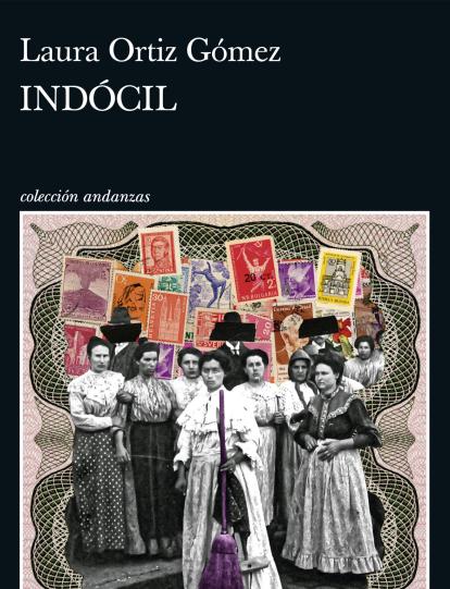 Indócil, de Laura Ortiz