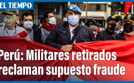 Militares retirados se manifiestan contra supuesto "fraude" electoral en Perú