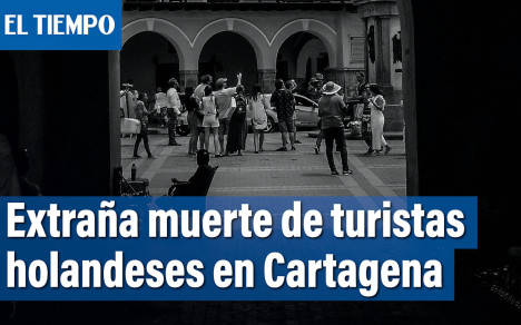 ¿De qué murieron los 2 turistas holandeses en Cartagena?