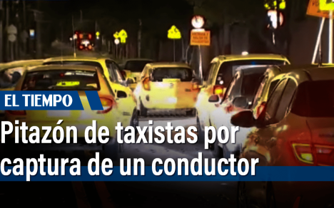 Pitazón de taxistas por captura de un conductor en Usaquén