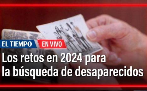 Los retos en 2024 para la búsqueda de desaparecidos