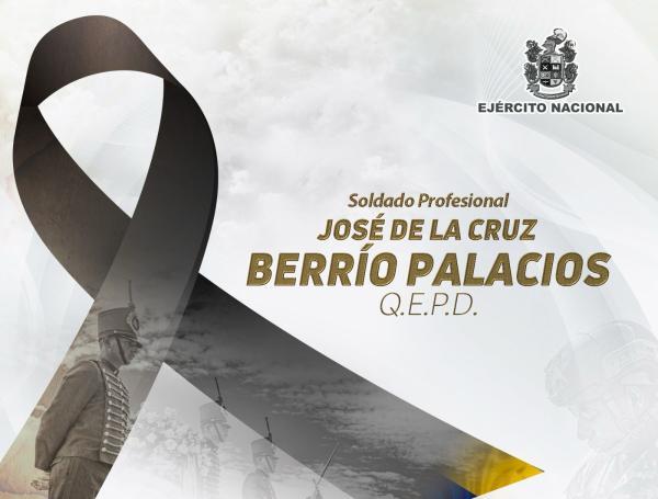 Soldado profesional José de la Cruz Berrío Palacios, asesinado en Catatumbo, Teorama, Norte de Santander.