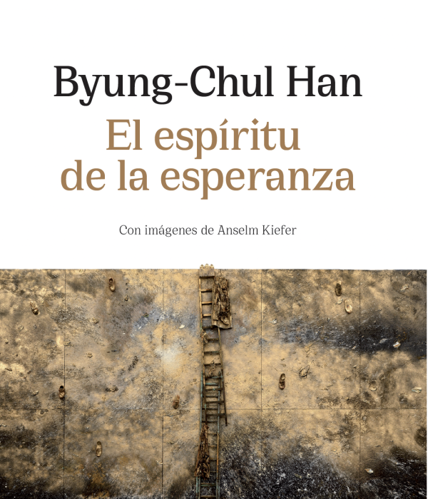 Libro 'El espíritu de la esperanza' Byung-Chul Han