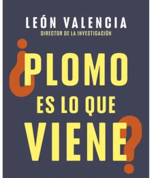 Portada del libro ¿Plomo es lo que viene?.