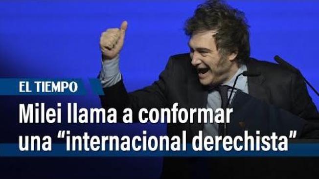 El presidente argentino, Javier Milei, llamó este miércoles a conformar una “internacional derechista”.